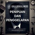 Bedah Perkara Penipuan dan Penggelapan